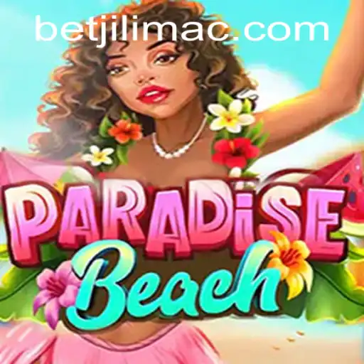 Unveiling ParadiseBeach: A Thrilling Adventure at JILIMAC Casino