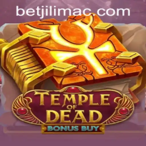 Temple of Dead Bonus Buy: A New Thrilling Experience at JILIMAC Casino